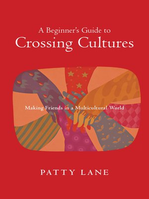 cover image of A Beginner's Guide to Crossing Cultures